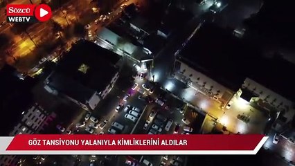 Göz tansiyonu yalanıyla kimlik bilgilerini aldılar… Devleti 63 milyon lira dolandırdılar!