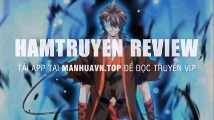 Review Manhua Main Là Phế Vật Thức Tỉnh Hệ Thống Sủng Thú Cực Bá Đạo Tập 16