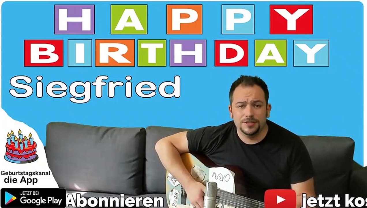 Happy Birthday, Siegfried! Geburtstagsgrüße an Siegfried
