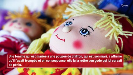 Une femme assure que son mari qui est une poupée de chiffon l’a trompée !