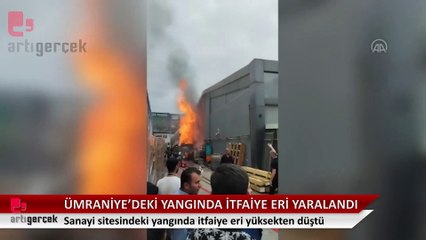 Ümraniye'de sanayi sitesindeki yangında yüksekten düşen itfaiye eri yaralandı