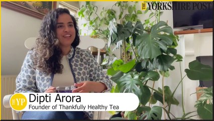 Meet Dipti Arora, Founder of Thankfully Healthy Tea in Harrogate 🍵