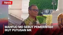 Kurang Sepakat soal Masa Jabatan Pimpinan KPK, Mahfud MD Sebut Pemerintah Ikut Putusan MK