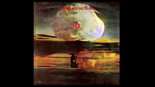 Id – Where Are We Going Rock, Psychedelic Rock, Prog Rock, Space Rock 1977