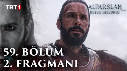 Alparslan Büyük Selçuklu 59. Bölüm 2. Fragmanı