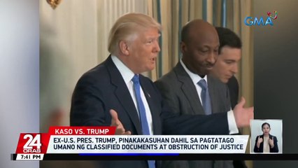 Ex-U.S. Pres. Trump, pinakakasuhan dahil sa pagtatago umano ng classified documents at obstruction of justice | 24 Oras