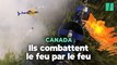 Au Canada, les pompiers combattent les feux de forêts par le feu