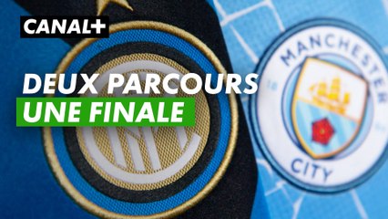 Deux parcours, une finale - Manchester City / Inter