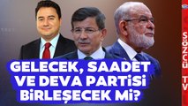 DEVA Gelecek ve Saadet Partisi'nden Son Dakika Hamlesi! Canlı Yayında Flaş Sözler