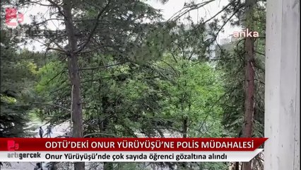 ODTÜ'deki Onur Yürüyüşü'ne polis müdahalesi: Gözaltına alınanlar var