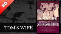 Tom's Wife (2004)  Meredith May, Shasta Lusk, John Wannen Jr. |  Hollywood Classic