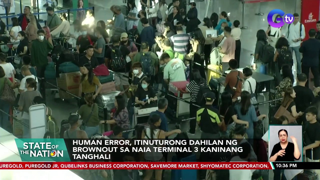 Human error, itinuturong dahilan ng brownout sa NAIA Terminal 3 kaninang tanghali| SONA