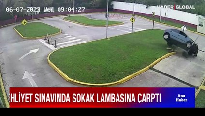 Ehliyet sınavında frenle gazı karıştırdı, sokak lambasına böyle çarptı