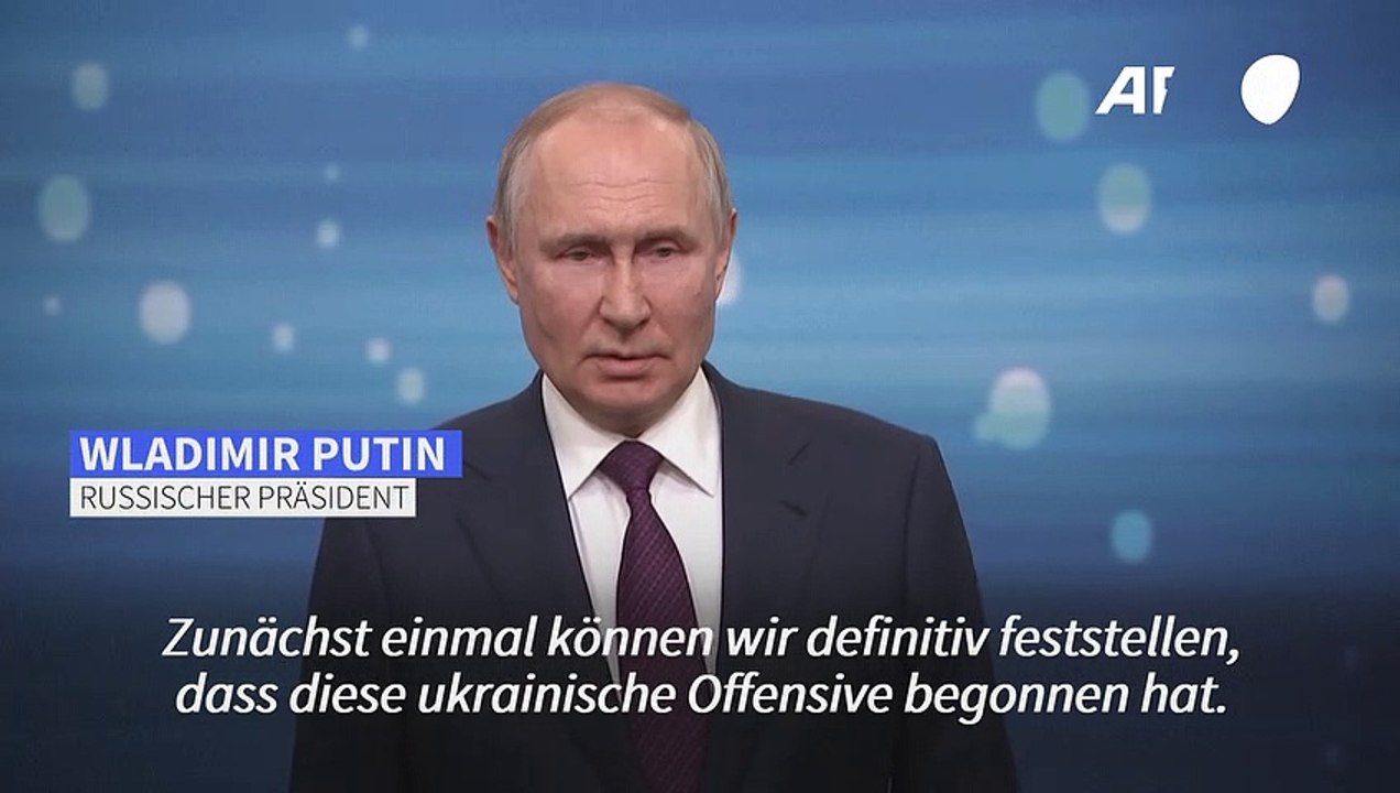 Putin: ukrainische gegenoffensive hat begonnen
