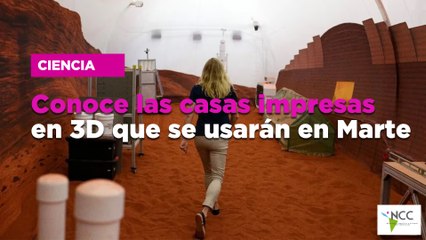 Conoce las casas impresas en 3D que se usarán en Marte
