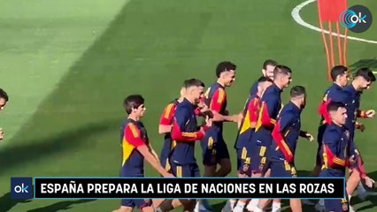 España prepara la Liga de Naciones en Las Rozas