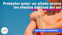 Protector solar: un aliado contra los efectos dañinos del sol | 149 | 12 al 18 de junio 2023