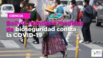 Bolivia mantiene medidas de bioseguridad contra la COVID-19