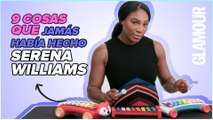 Serena Williams y las 9 cosas que JAMÁS había hecho