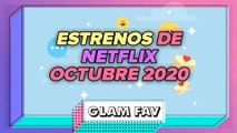 Estrenos en Netflix para octubre 2020 que SÍ o SÍ debes ver