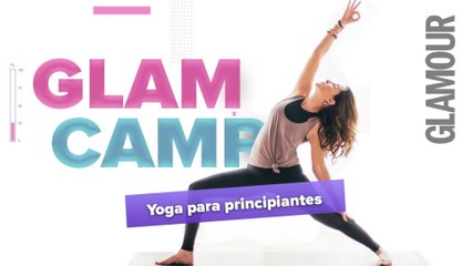 Yoga 101: ¿cómo comienzo hacer yoga? | GLAM CAMP