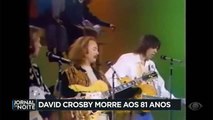 David Crosby morre aos 81 anos 20/01/2023 14:47:02