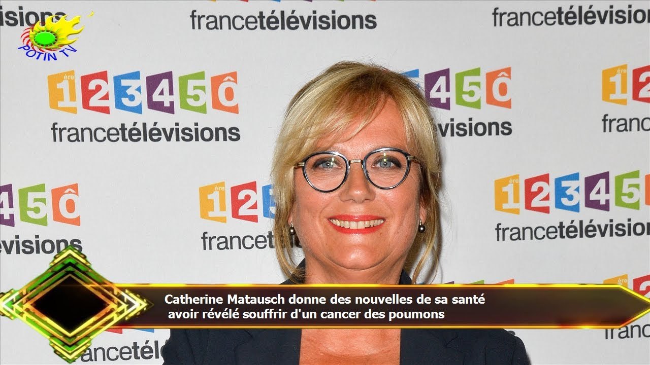 Catherine Matausch donne des nouvelles de sa santé  avoir révélé souffrir d'un cancer des poumons