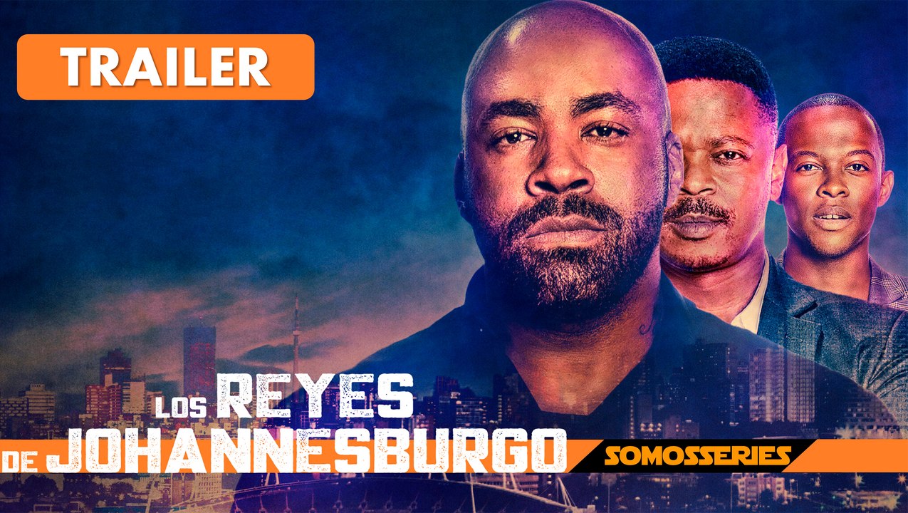 Los Reyes de Johannesburgo Netflix Temporada 2...