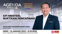 Agenda AWANI: KPI Menteri, buktikan pencapaian