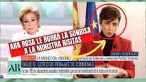 Ana Rosa borra la sonrisa bobalicona a la portavoz del Gobierno en directo