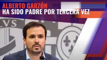 Alberto Garzón ha sido padre por tercera vez; publica que su nuevo hijo "ha decidido nacer"