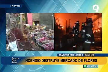 Tragedia en el Rímac: incendio destruye locales del mercado de Flores Santa Rosa