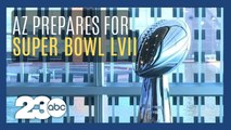 Arizona prepares for Super Bowl LVII