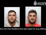 Two men jailed for Drugs Offences, Bradford (West Yorkshire Police)