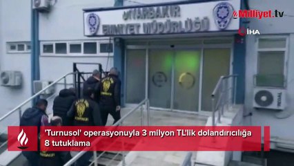 'Turnusol' operasyonuyla 3 milyon TL'lik dolandırıcılığa 8 tutuklama