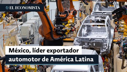México amplía dominio como líder exportador automotor en AL