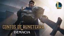 Contos de Runeterra: Demacia | 