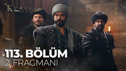 Kuruluş Osman 113. Bölüm 2. Fragmanı |" Sana vereceğim tek şey ölüm olacak!"