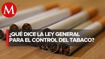 Entran en vigor las modificaciones a la Ley para el Control del Tabaco