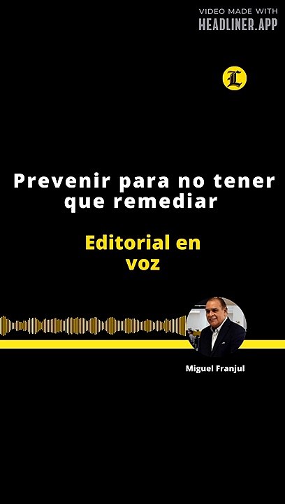 EDITORIAL | PREVENIR PARA NO TENER QUE REMEDIAR
