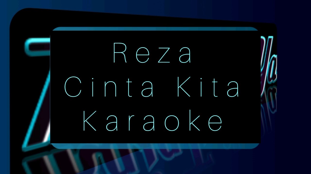 Cinta kita - Reza