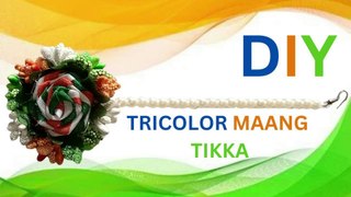 DIY Tricolor Ribbon Flower Maang Tika Making for Tiranga Republic Independence Day - Part 3