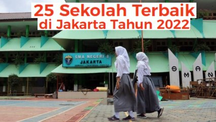 25 Sekolah Terbaik di Jakarta Tahun 2022 Mayoritas Sekolah Negeri adakah salah satunya sekolah kamu