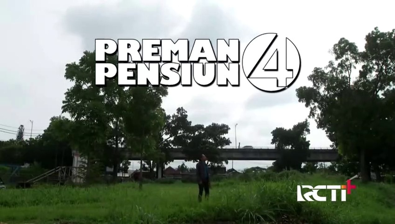 Preman Pensiun 4 Eps. 17