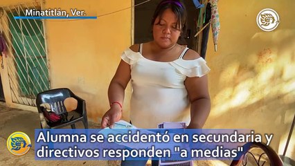 Alumna se accidentó en secundaria y directivos responden "a medias"