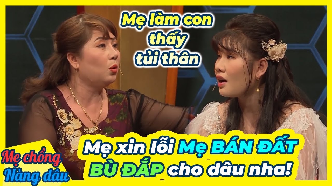 Mẹ chồng VỘI VÀNG bán đất ĐỂ CHUỘC LỖI VỚI DÂU - Cưng dâu như trứng _ Mẹ chồng nàng dâu