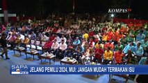 MUI Ingatkan Masyarakat Jangan Mudah Termakan Isu Jelang Pemilu 2024!