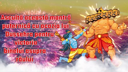 Ascultă această mantră puternică cu ocazia lui Dussehra pentru victoria binelui asupra răului
