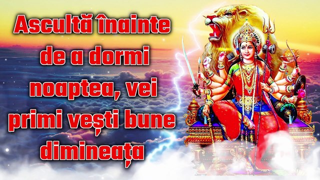 Ascultă înainte de a dormi noaptea, vei primi vești bune dimineața