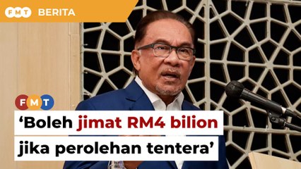 Download Video: Boleh jimat RM4 bilion jika perolehan tentera diurus secara profesional, kata PM